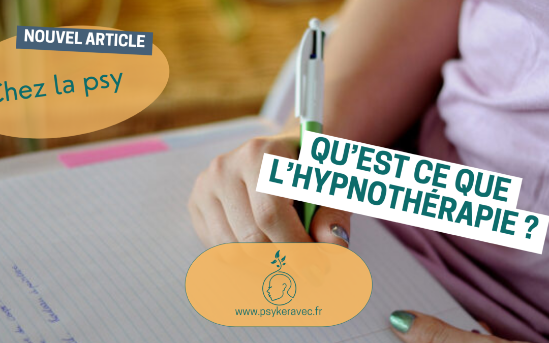 Qu&rsquo;est ce que l&rsquo;hypnothérapie ?